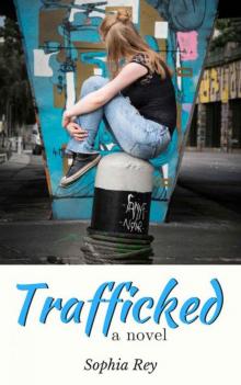 Trafficked: a novel