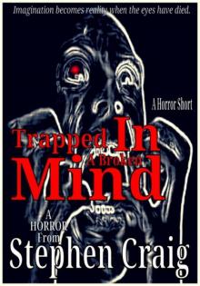 Trapped in a Broken Mind Read online
