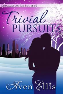 Trivial Pursuits (Chicago On Ice Book 2) Read online