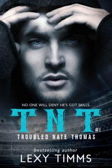 Troubled Nate Thomas: Hot Steamy Sport Romance (T.N.T. Series Book 1) Read online