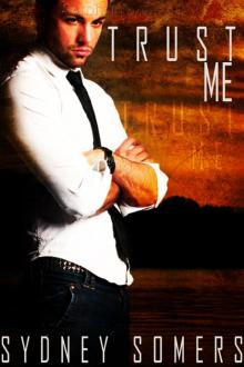 Trust Me: The Lassiter Group, Book 1 Read online