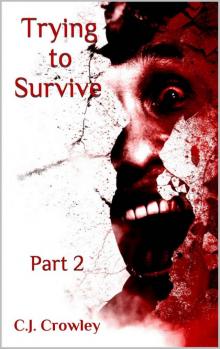 Trying to Survive (Part 2) Read online