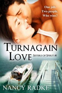 Turnagain Love (Sisters of Spirit #1)