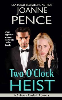 Two O'Clock Heist: A Rebecca Mayfield Mystery (The Rebecca Mayfield Mysteries Book 2) Read online