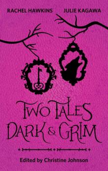 Two Tales Dark and Grim Read online