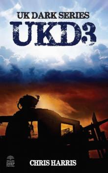 UKD3: UK Dark Series Book 3 Read online