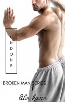 Undone (Broken Man Book 3) Read online