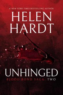 Unhinged: Blood Bond: Parts 4, 5 & 6 (Volume 2) Read online