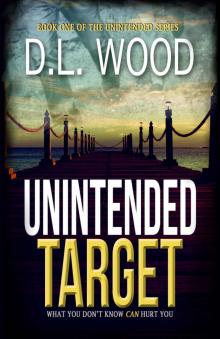 Unintended Target (Unintended Series Book 1) Read online