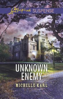 Unknown Enemy (Love Inspired Suspense) Read online