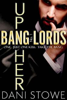 Up Her (Bang Lords Book 1) Read online