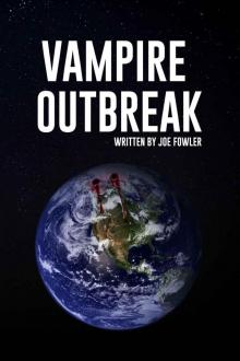 Vampire Outbreak (The Josh Thorne Trilogy Book 2) Read online