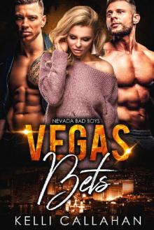 Vegas Bets: A MFM Romance (Nevada Bad Boys Book 5) Read online