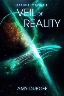 Veil of Reality (Cadicle #2): An Epic Space Opera Series Read online