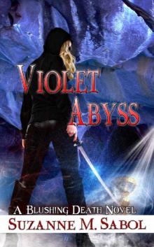 Violet Abyss (A Blushing Death Novel Book 7)