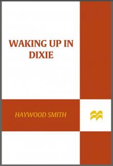 Waking Up in Dixie Read online