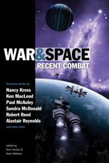 War & Space: Recent Combat Read online