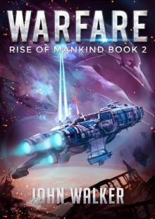 Warfare: Rise Of Mankind Book 2 Read online