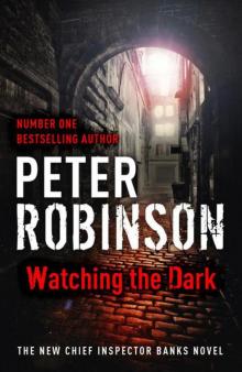 Watching the Dark (Inspector Banks Mystery) Read online