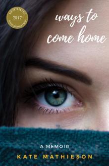 Ways to Come Home Read online