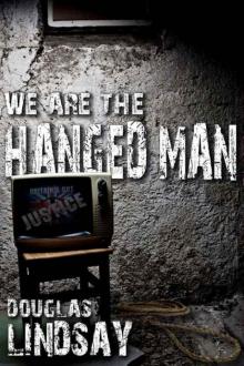 We Are The Hanged Man Read online
