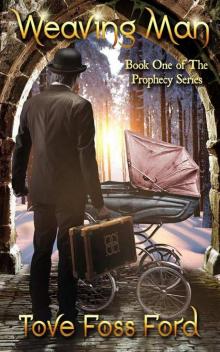 Weaving Man: Book One of The Prophecy Series Read online