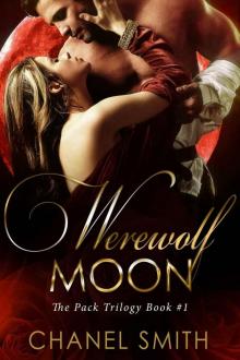 Werewolf Moon (The Pack Trilogy Book 1) Read online