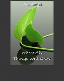 Where All Things Will Grow Read online