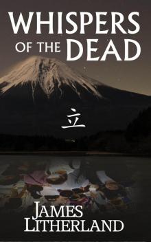 Whispers of the Dead (Miraibanashi, #1) Read online