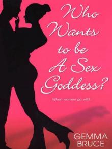Who Wants to Be a Sex Goddess? Read online