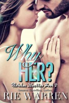 Why Her?: May December Romance (Mistaken Identities Book 2) Read online