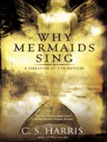 Why Mermaids Sing: A Sebastian St. Cyr Mystery Read online
