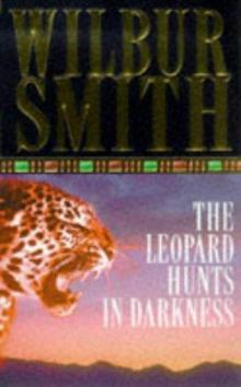 Wilbur Smith - B4 The Leopard Hunts In Darkness