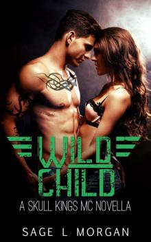 Wild Child: A Skull Kings MC Novella Read online