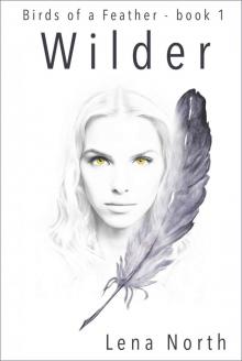 Wilder (Birds of a Feather Book 1) Read online
