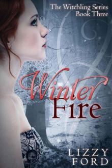 Winter Fire (Witchling Series) Read online