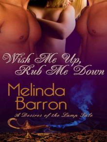 Wish Me Up, Rub Me Down [A Desires of the Lamp Tale] Read online