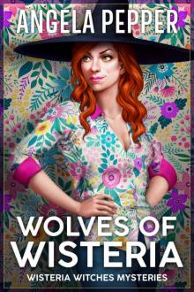 wisteria witches 06 - wolves of wisteria Read online