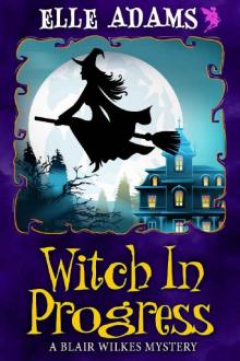 Witch in Progress Read online