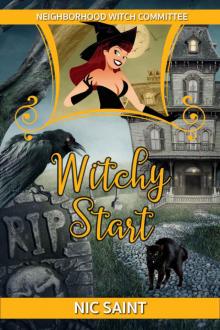 Witchy Start (Neighborhood Witch Committee Book 1) Read online