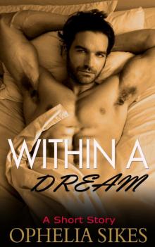 Within a Dream - a Short Story