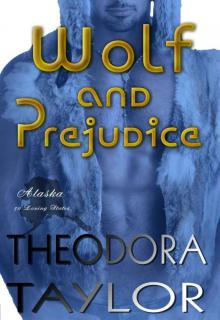 Wolf and Prejudice (The Alaska Princesses Trilogy, Book 2)