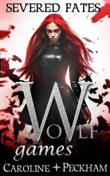 Wolf Games: Severed Fates (The Vampire Games Book 6)