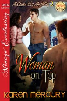 Woman on Top [McQueen Was My Valley 2] (Siren Publishing Ménage Everlasting) Read online