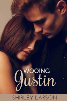 Wooing Justin: The Cameron Family Saga, Book Two Read online