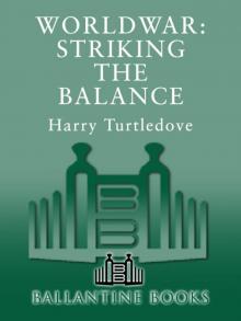 Worldwar: Striking the Balance Read online