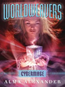 Worldweavers: Cybermage Read online