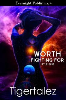 Worth Fighting For (Little Blue Book 1) Read online