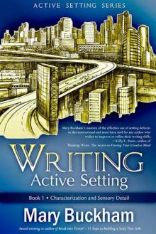 Writing Active Setting Book 1: Characterization and Sensory Detail
