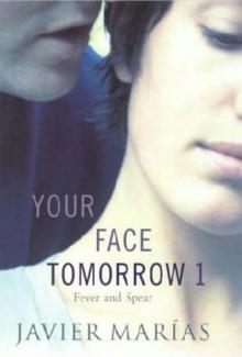 Your Face Tomorrow 1: Fever and Spear Read online
